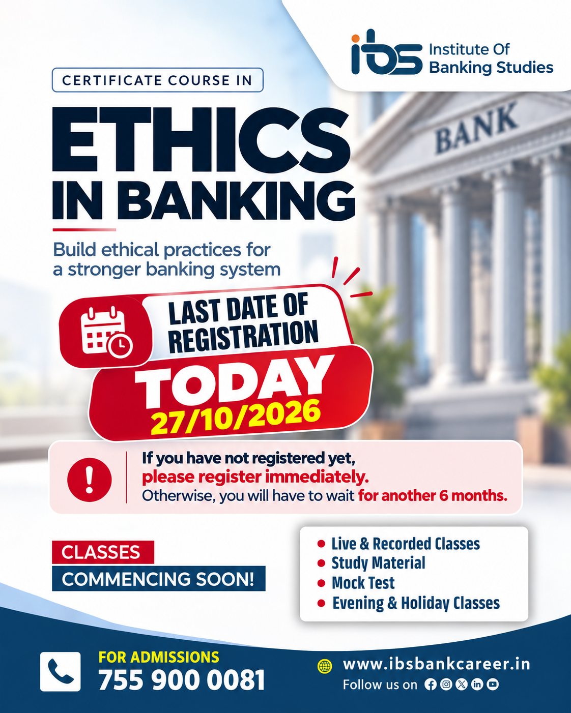 last date of registration of ethics in banking
